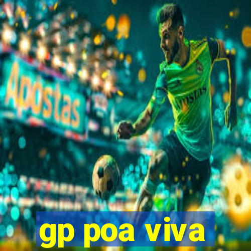 gp poa viva